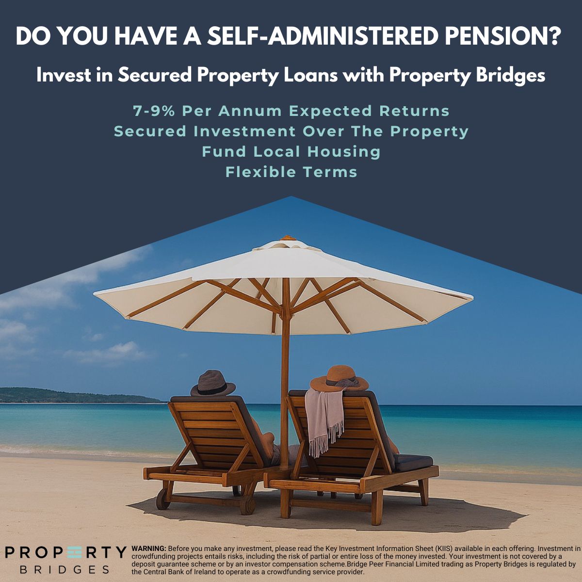 Earn 7-9% p.a Tax-Free with Your Pension

At Property Bridges, we offer an alternative; investing secured property loans with fixed returns.

Eligible pensions PRSA, SSAS, PRB, AMRF, ARF (via ITC, Newcourt or Quest)

team@propertybridges.com
propertybridges.com
01 549 4546