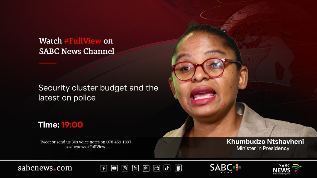 [STILL TO COME] On #FullView Khumbudzo Ntshavheni, Security cluster budget and the latest on police. #SABCNews