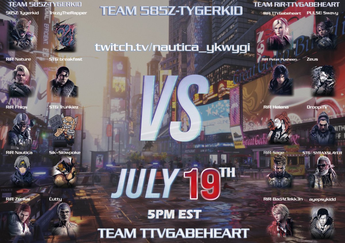 RiR| Nautica_ykwygi (@nautica_ykwygi) on Twitter photo Be there
Team Gabeheart:
<a href="/DroopiTV/">Droopi</a> <a href="/SYRAXSLAYER/">STG | SYRAXSLAYER🔜EVO</a> <a href="/PeterPusheen/">Team Zephyr | Peter Pusheen</a> <a href="/Gabeheart124/">RIR|Gabeheart</a>
<a href="/ayepsykidd/">ayepsykidd</a> <a href="/Savedsage25/">Sage</a> <a href="/BadAtTekk3n/">BadAtTekk3n</a> <a href="/lllSwavylll/">PulselSwavy</a>, Zeus, RiR| Helena
Team Tygerkid: 585Z| Tygerkid <a href="/trezizy/">T R I Z Z Y</a> <a href="/iBrotherNature/">Brian (Nature)</a> <a href="/breakfast69tktk/">Breakfast69TK</a> <a href="/UhhFhiqs/">RiR| Fhiqs</a> <a href="/Trunkiez/">STG | Trunkiez</a> Me, <a href="/fwzxenkai/">Zexnkai</a>, Cutty <a href="/TTG_Slowpoke/">TTG~Slowpoke</a> Be there
Team Gabeheart:
<a href="/DroopiTV/">Droopi</a> <a href="/SYRAXSLAYER/">STG | SYRAXSLAYER🔜EVO</a> <a href="/PeterPusheen/">Team Zephyr | Peter Pusheen</a> <a href="/Gabeheart124/">RIR|Gabeheart</a>
<a href="/ayepsykidd/">ayepsykidd</a> <a href="/Savedsage25/">Sage</a> <a href="/BadAtTekk3n/">BadAtTekk3n</a> <a href="/lllSwavylll/">PulselSwavy</a>, Zeus, RiR| Helena
Team Tygerkid: 585Z| Tygerkid <a href="/trezizy/">T R I Z Z Y</a> <a href="/iBrotherNature/">Brian (Nature)</a> <a href="/breakfast69tktk/">Breakfast69TK</a> <a href="/UhhFhiqs/">RiR| Fhiqs</a> <a href="/Trunkiez/">STG | Trunkiez</a> Me, <a href="/fwzxenkai/">Zexnkai</a>, Cutty <a href="/TTG_Slowpoke/">TTG~Slowpoke</a>