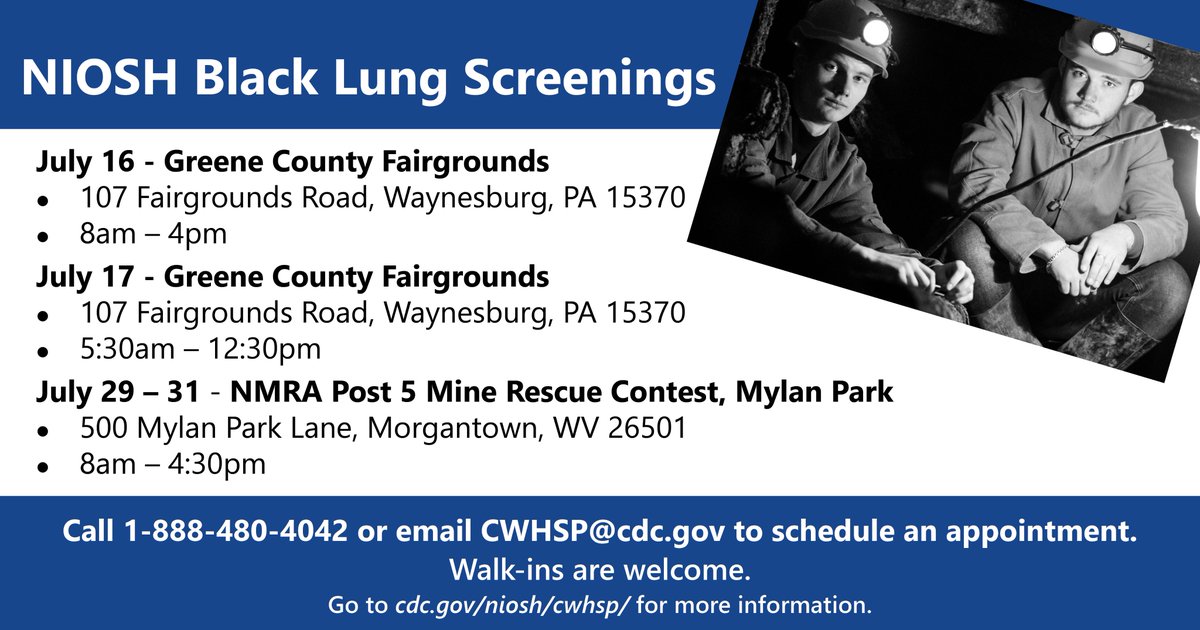 NIOSH's tweet image. NIOSH’s Coal Worker Health Surveillance Program will be offering black lung screenings in Pennsylvania and West Virginia. Screenings are free and confidential. Appointments are recommended but walk-ins are welcome. Learn more: bit.ly/3ynb5Fw