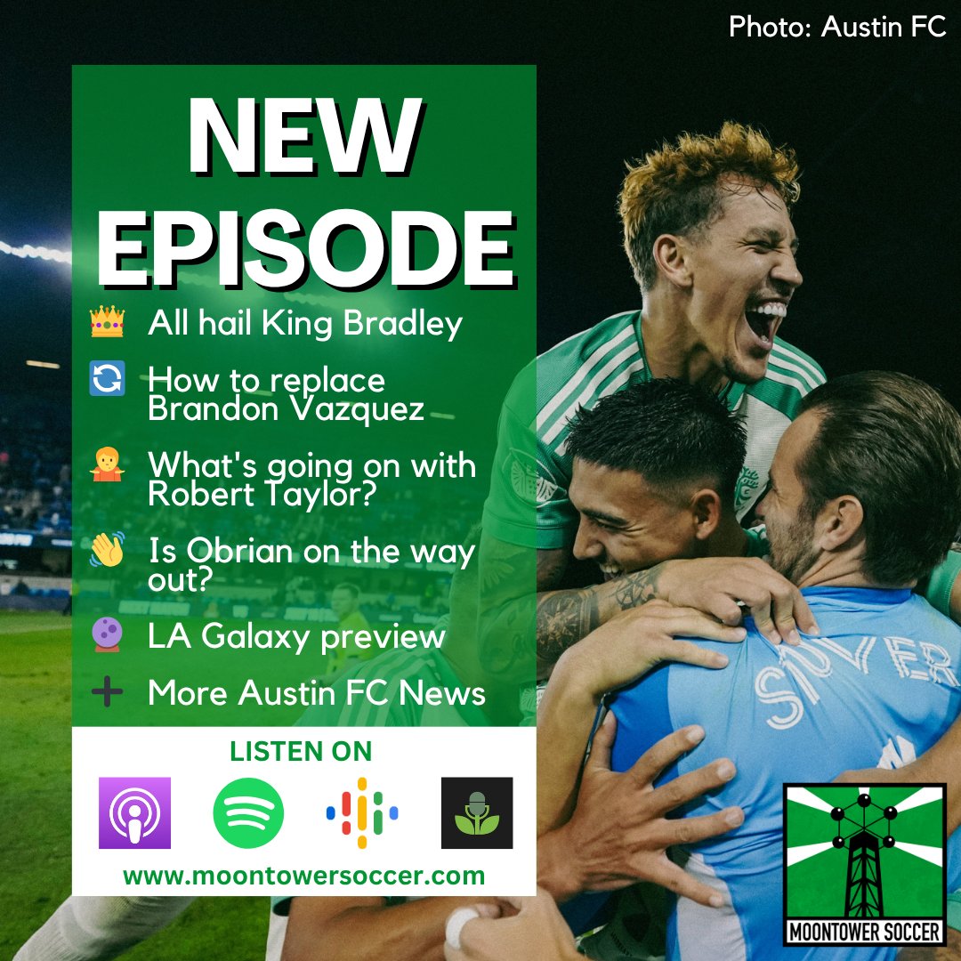 🚨New Episode🚨

👑 All hail King Bradley
🔄 How to replace Brandon Vazquez
🤷‍♂️ What's going on with Robert Taylor?
👋 Is Obrian on the way out?
🔮 LA Galaxy preview
➕ More #austinfc news

📸: <a href="/AustinFC/">Austin FC</a>

Listen to the full episode at moontowersoccer.com/all-hail-king-…