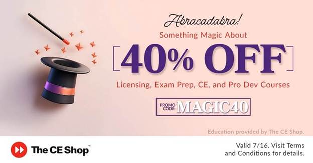 Cast a career-boosting spell with 40% off today! From Licensing and Exam Prep to Continuing Education and Professional Development courses, get all the training you need before the magic is over! Visit Visit InglewoodBOR.TheCEShop.com use promo code MAGIC40 at checkout, today only!