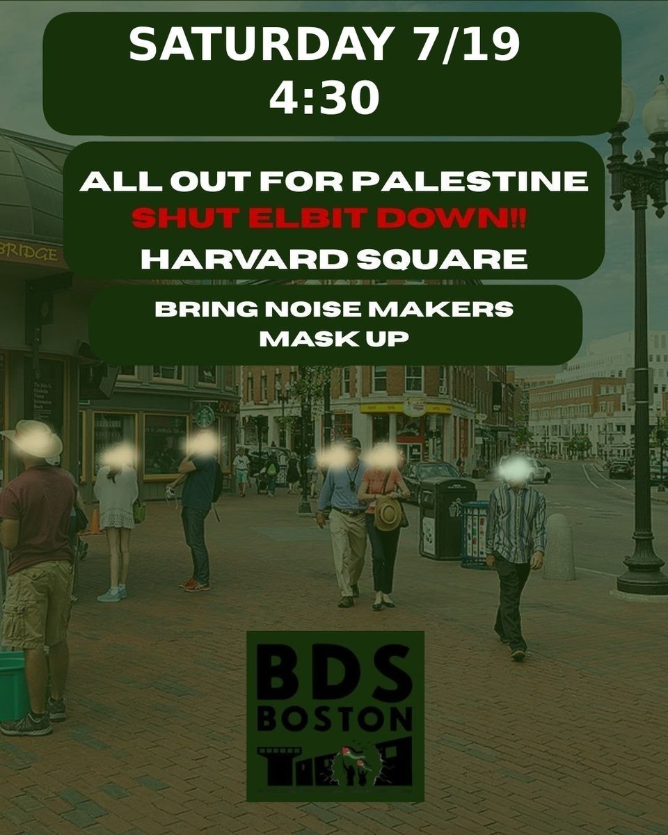 BDSBoston's tweet image. Our fight against Elbit and its collaborators won't stop!
Join BDS Boston in another action to disrupt the capitalist war machine.
7/19, 4:30pm, Harvard Square (near the Cambridge Visitor Information Booth / Entrance to T).
Only people power can win. Be there.