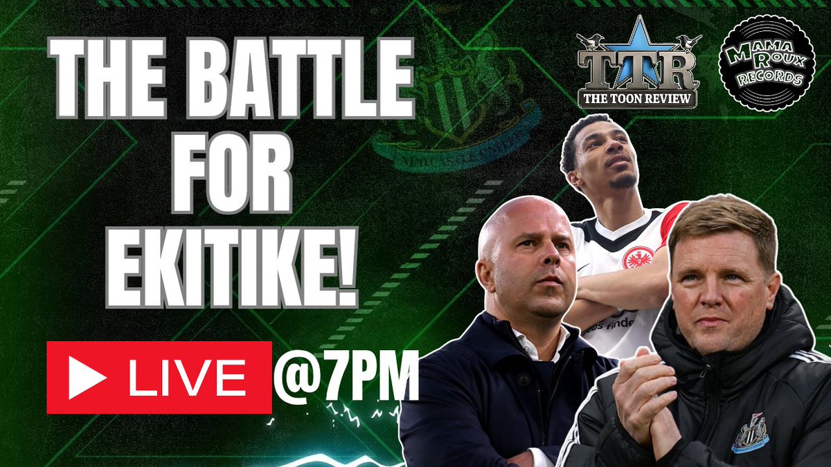 ⚡ Tonight Live on The Toon Review ⚡

⚽ THE BATTLE FOR EKITIKE! | NUFC LATEST NEWS!

🎙️ What a day it's been. A bid rejected, Liverpool then make an approach for Isak and then turn their attention to Ekitike!
We will cover it all from 7pm!

🔗 Click the link below. ⬇️
#NUFC
