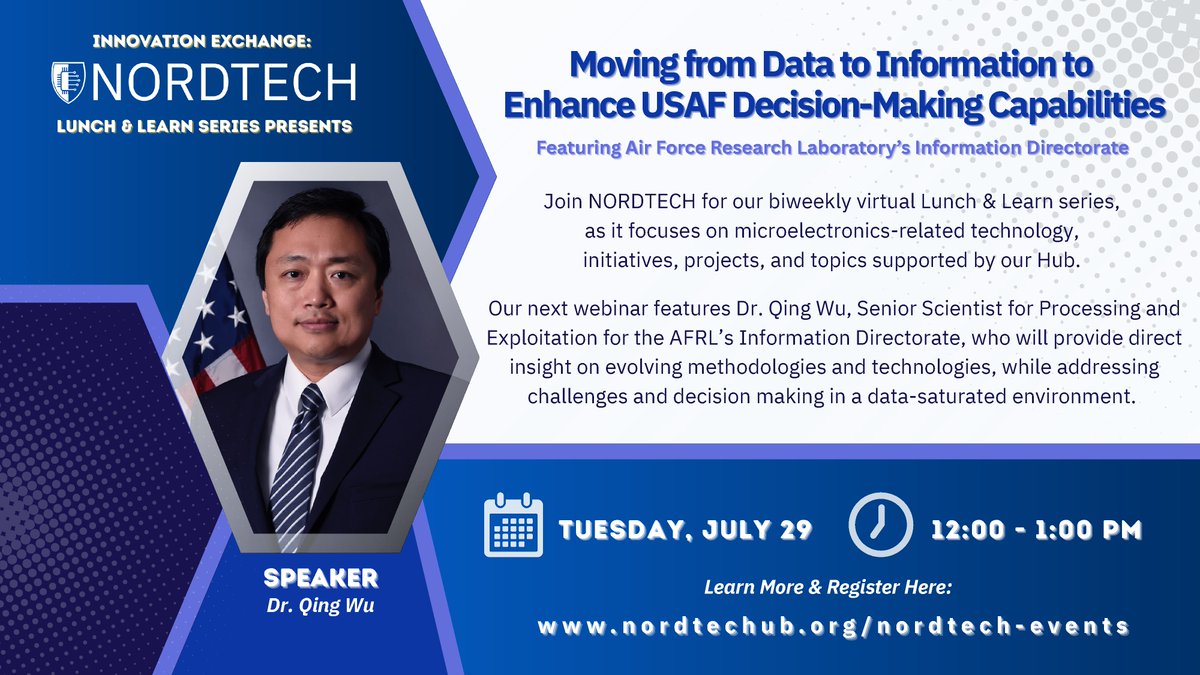 NORDTECHub's tweet image. Don’t miss our next @NORDTECHub Lunch & Learn series on Tuesday, July 29th, Noon EST. We'll be joined by Dr. Qing Wu, Senior Scientist for Processing and Exploitation for the Air Force Research Laboratory's (AFRL) Information Directorate. ✅Register here: bit.ly/4ePT3Nf
