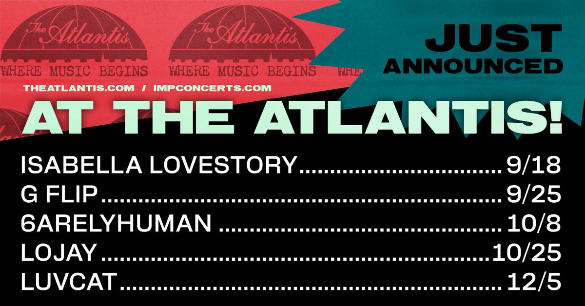 TheAtlantisDC's tweet image. JUST ANNOUNCED: @scarylovestory, @gflipmusic, @6arelyhuman, @lojaymusic, and Luvcat
Tickets on sale Friday, July 18 at 10AM (Luvcat on sale Thursday at 10AM)