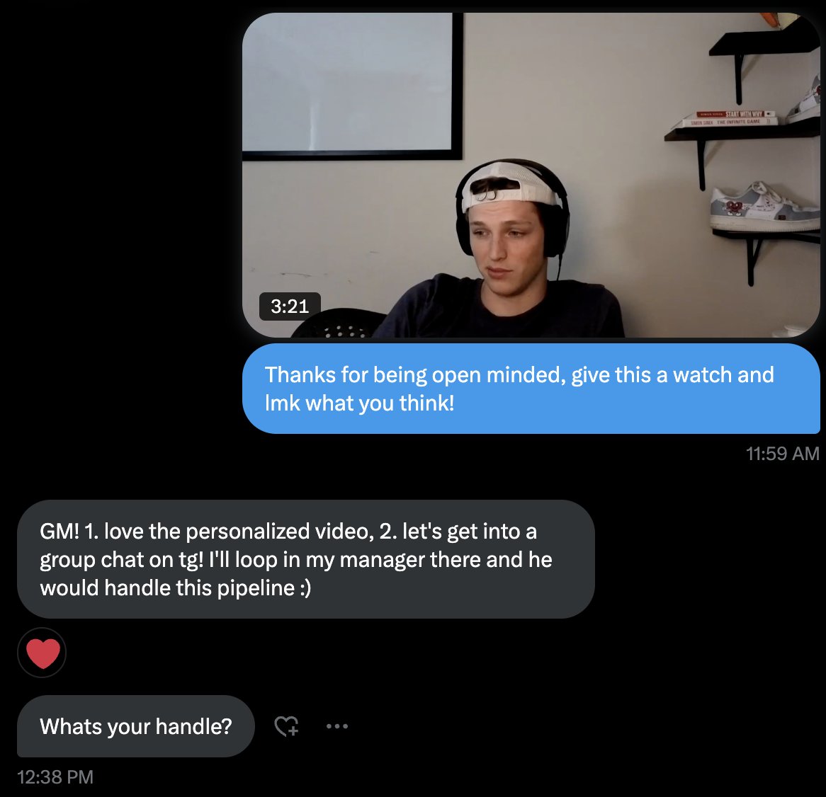 CaptainCKeth's tweet image. Doing business in crypto hack
👉Video responses
Sending videos as responses:
1. Builds trust
2. Shows intentionality
3. Allows you to communicate much more information
Been doing this for 6+ months and its been an absolutely massive unlock for us.