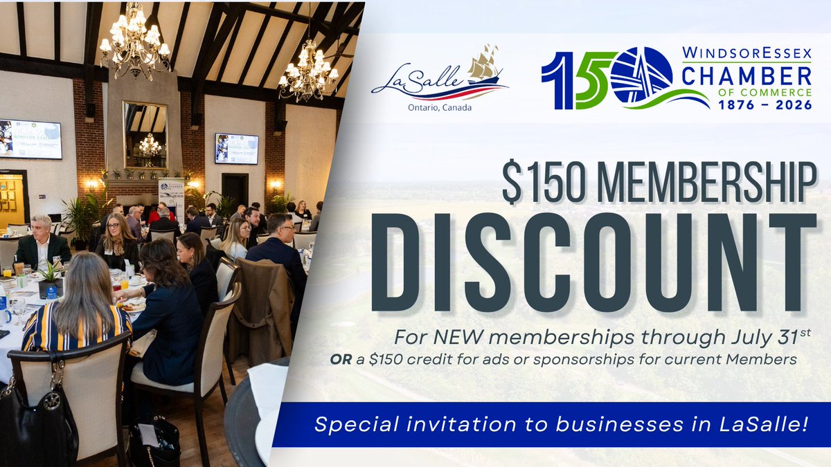 🎉 In honour of <a href="/WERCofC/">Windsor Essex Chamber of Commerce</a>'s 150th Anniversary, we're offering LaSalle businesses &amp; future Members $150 off new Chamber Memberships—now through July 31, 2025!

Current Members can get a $150 credit toward ads or sponsorships.

 Contact Andrew at arowberry@windsoressexchamber.org.