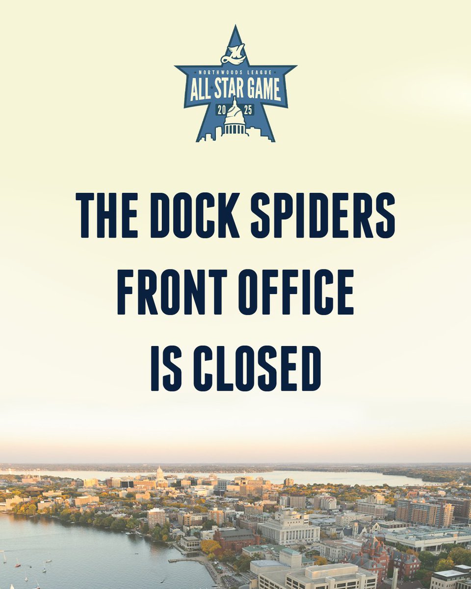The Dock Spiders will be cheering on their All-Stars in Madison, so the front office will be closed from 1:00 p.m. today to 12:00 p.m. Thursday.

All normal business operations will resume at that time.

Thanks!