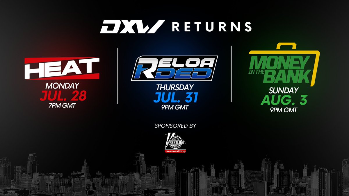 DXW | Returns

DXW returns as OG veterans and new-era stars collide on the same stage, kicking off the road to DXW Money In The Bank.

- DXW Heat on July 28.
- DXW Reloaded! on July 31.
- DXW Money In The Bank on August 3.

#WeAreDXW. Discord Link: discord.gg/Q5hYtsjzZ7