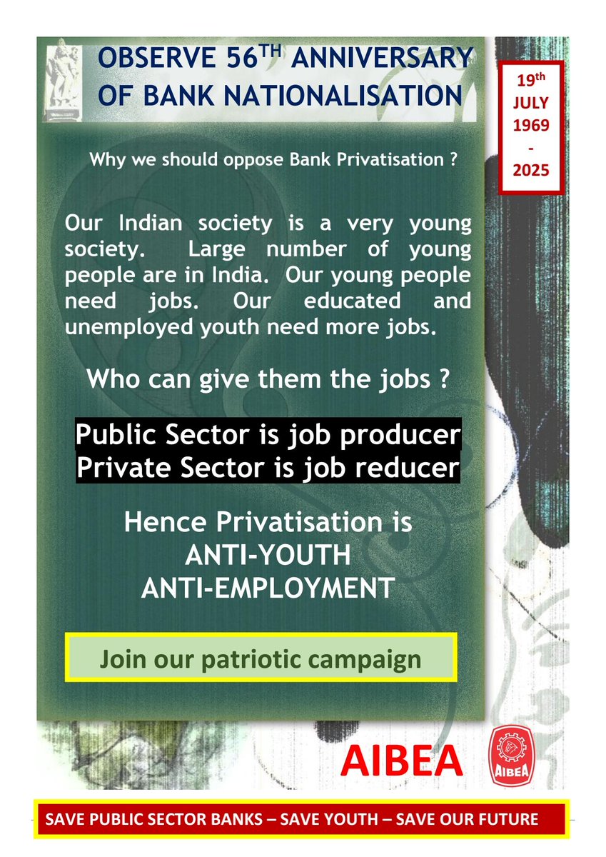 SAVE PUBLIC SECTOR BANKS – SAVE YOUTH – SAVE OUR FUTURE 

OBSERVE 56TH ANNIVERSARY OF BANK NATIONALISATION – 19-7-2025 

#AIBEA