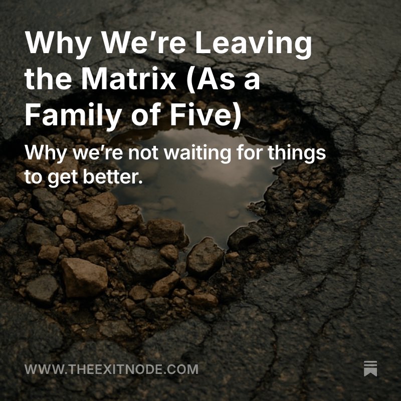 A new post just landed. 

- Why We’re Leaving the Matrix (As a Family of Five) - 🚪

#worldtravel #leavingtheUK

theexitnode.com/p/why-were-lea…