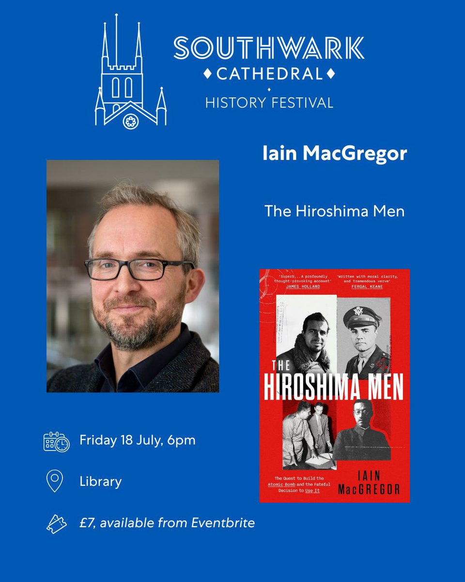 Dr Nicola Tallis (@nicolatallis) on Twitter photo As we move into Friday evening at the history festival, <a href="/Iain_MacGregor1/">Iain_MacGregor1 (@iainmacgregor1.bsky.social)</a> will be talking about his fascinating new book ‘The Hiroshima Men’. Make sure you grab your tickets for Iain’s event here: eventbrite.com/e/the-hiroshim…
<a href="/Southwarkcathed/">Southwark Cathedral</a> <a href="/FellowsAuctions/">Fellows</a> As we move into Friday evening at the history festival, <a href="/Iain_MacGregor1/">Iain_MacGregor1 (@iainmacgregor1.bsky.social)</a> will be talking about his fascinating new book ‘The Hiroshima Men’. Make sure you grab your tickets for Iain’s event here: eventbrite.com/e/the-hiroshim…
<a href="/Southwarkcathed/">Southwark Cathedral</a> <a href="/FellowsAuctions/">Fellows</a>
