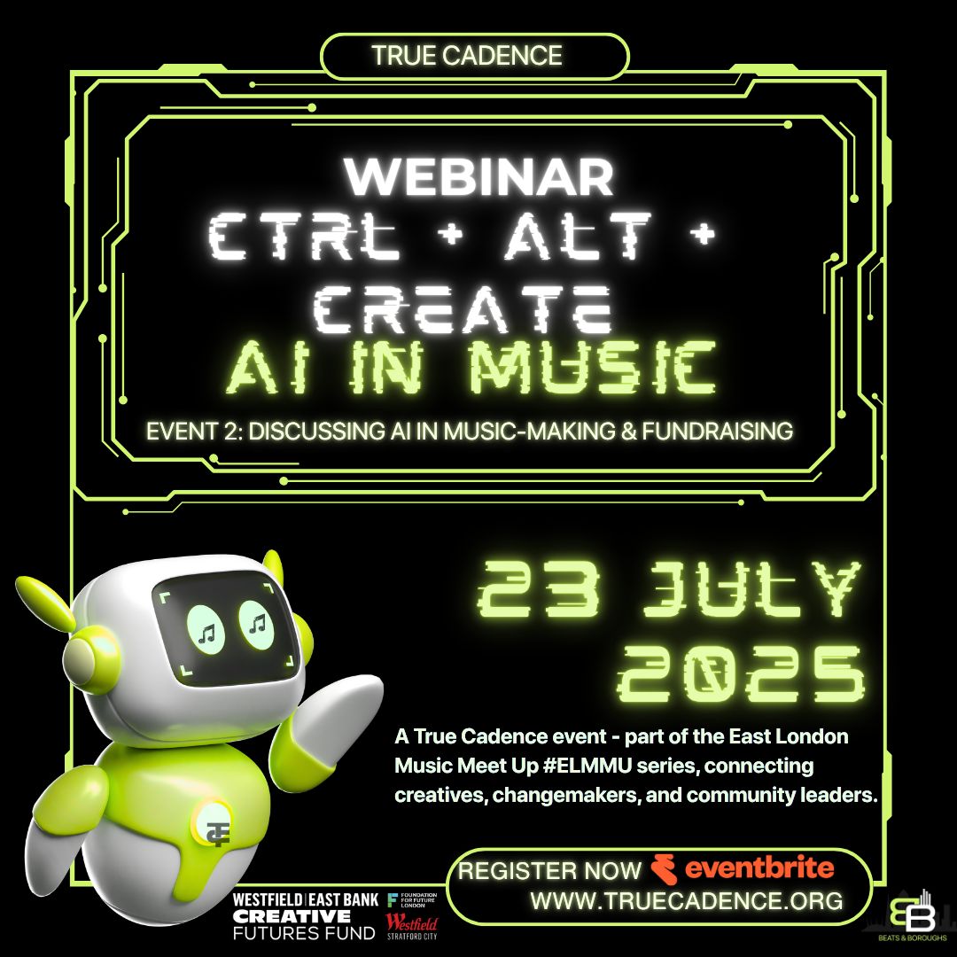 True Cadence CIC (@truecadenceuk) on Twitter photo 🎧 CTRL + ALT + CREATE   
AI in Music   
📅 Tues 23 July | ⏰ 6–8PM | 💻 Online   
🎟 Free – t.ly/UxRcs 
 
Music-making, fundraising + ethics: how AI is shaping youth + community music.   
A space for orgs, educators, leaders + young creatives to learn together. 🎧 CTRL + ALT + CREATE   
AI in Music   
📅 Tues 23 July | ⏰ 6–8PM | 💻 Online   
🎟 Free – t.ly/UxRcs 
 
Music-making, fundraising + ethics: how AI is shaping youth + community music.   
A space for orgs, educators, leaders + young creatives to learn together.