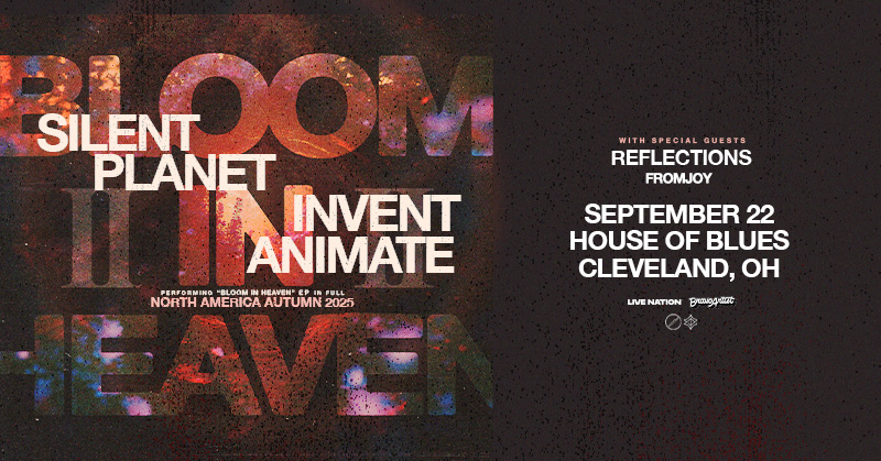 JUST ANNOUNCED 🌟 Silent Planet + Invent Animate: The Bloom In Heaven Tour with special guests Reflections and Fromjoy on September 22!

👉 Get presale tickets Wednesday at 10am | Code: LIGHTS
🎫 livemu.sc/465UTHk

*In Association with <a href="/BravoPresents/">BravoArtist Presents</a>