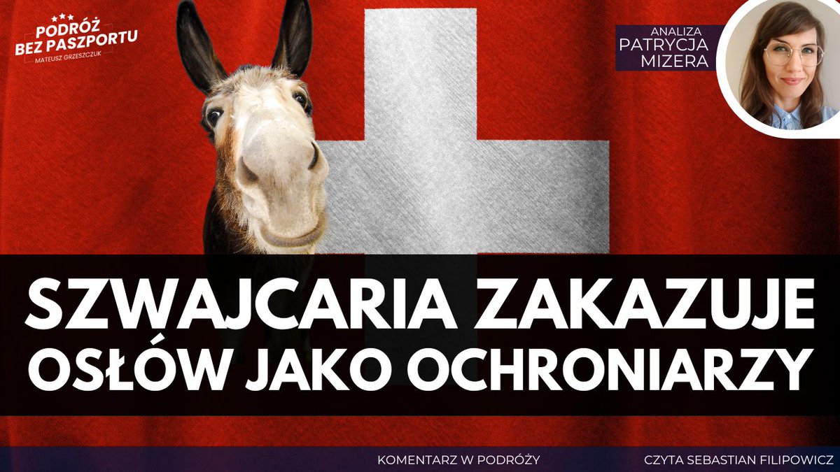 🇨🇭Szwajcaria zakazuje osłów jako ochroniarzy - <a href="/Patrycja_Mizera/">Patrycja Mizera</a> 
youtu.be/K6TfyEUjW14