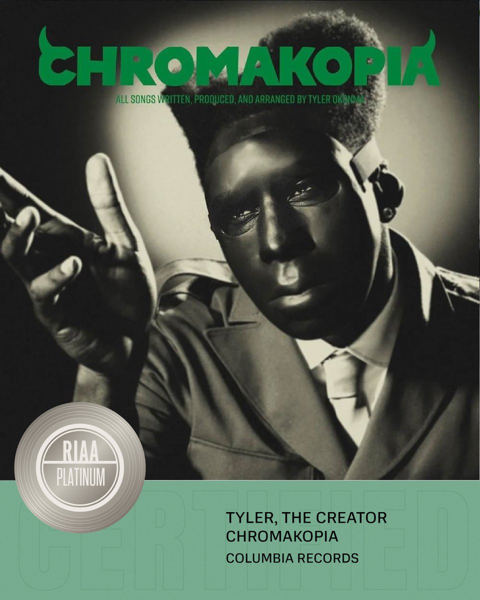 RIAA's tweet image. CHROMAKOPIA CHROMAKOPIA 🗣️💿 Congrats to @tylerthecreator on the RIAA Platinum certified album #Chromakopia! @columbiarecords
