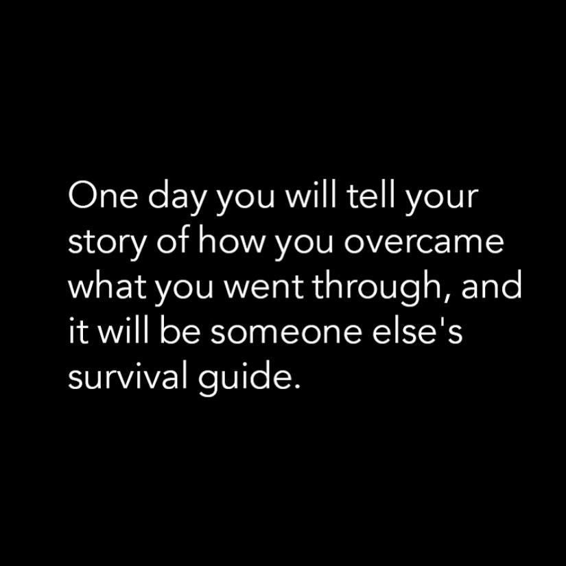 One day you'll be someone's reason not to give up. Keep going.