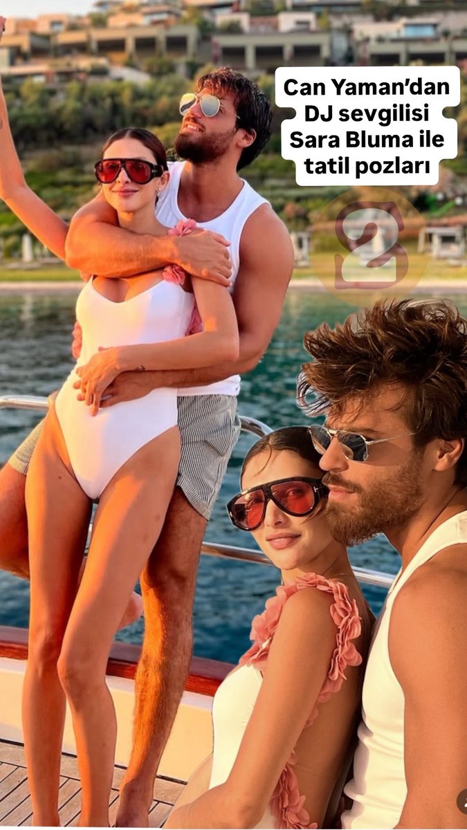 Can Yaman’dan DJ sevgilisi Sara Bluma ile tatil pozları