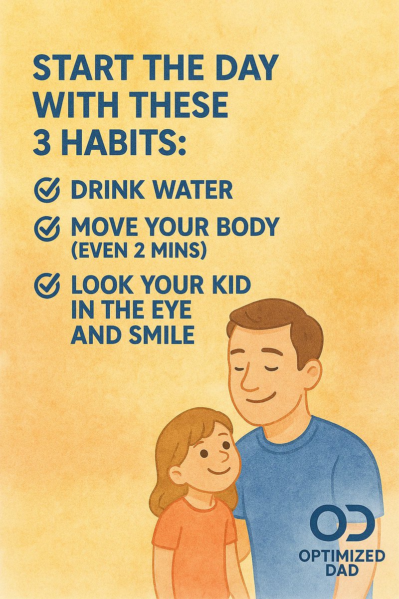 getoptimizeddad's tweet image. ✅ 1. Morning Wins Stack
Start the day with these 3 habits:

☑️ Drink water
☑️ Move your body (even 2 mins)
☑️ Look your kid in the eye and smile
That’s momentum before 8am.

#DadLife #OptimizedDad #MorningRoutine