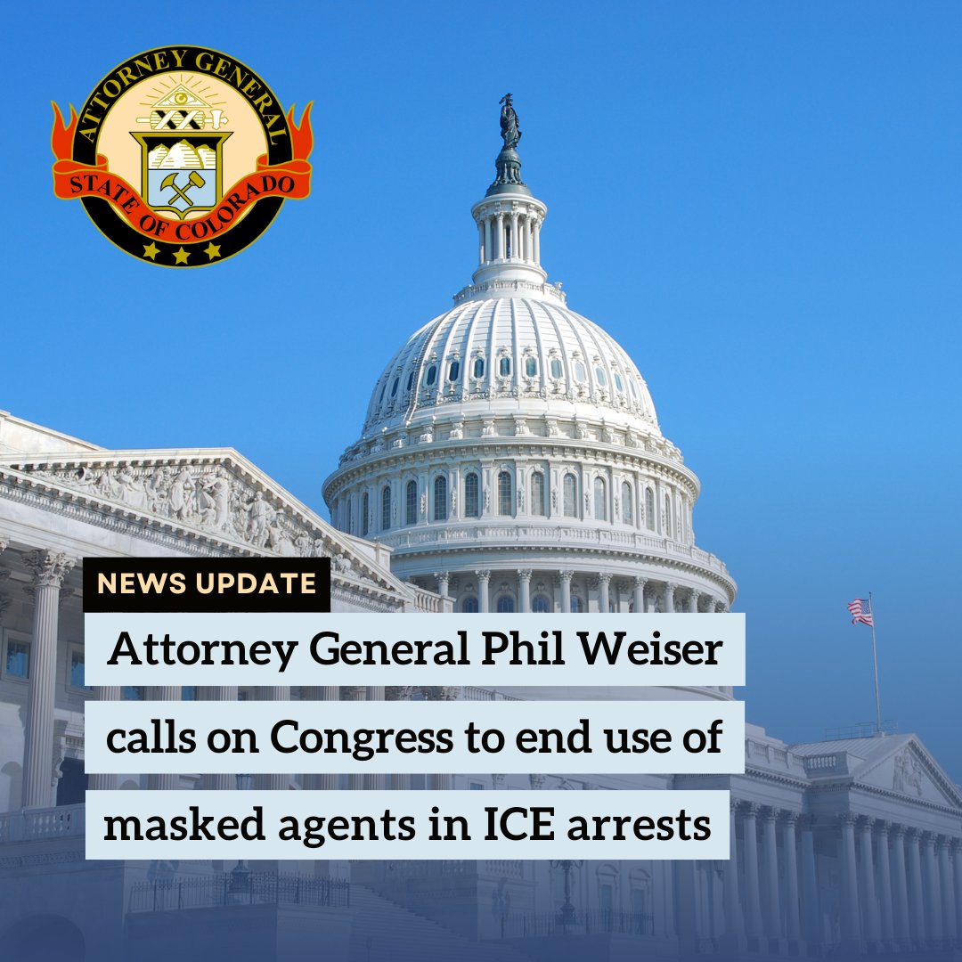 COAttnyGeneral's tweet image. AG Phil Weiser joins 20 AGs urging Congress to ban masked, unidentified ICE agents amid reports of unmarked arrests without identification. These covert tactics threaten public safety and trust. Read more: bit.ly/44wObsD