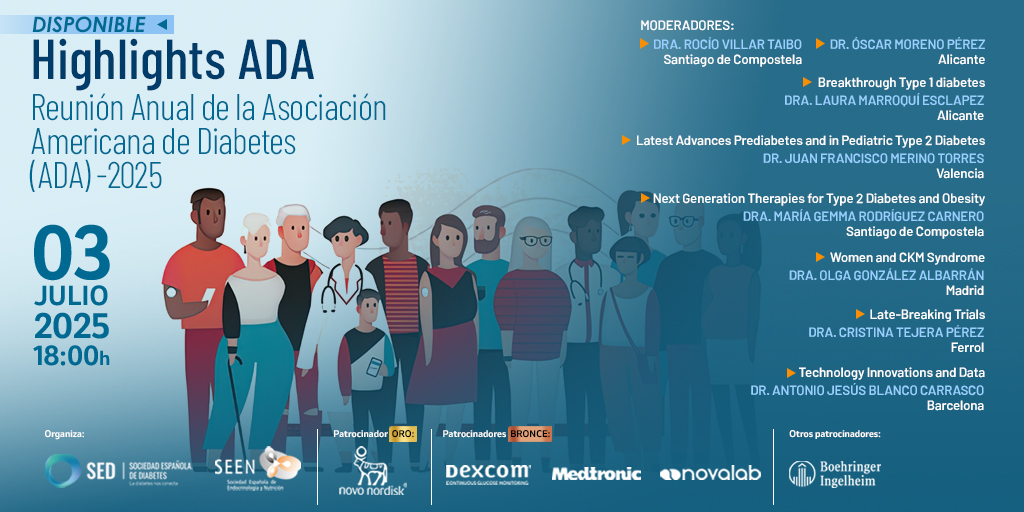 🔵 Highlights ADA 2025 | Ya disponible en #SEDTV
¿Te lo perdiste? Revive este webinar en el que un panel de expertos nacionales repasa lo más relevante del Congreso de la Asociación Americana de Diabetes (#ADA2025).

📌 Avances en #DM1, #DM2, obesidad, tecnología, CKM y más,