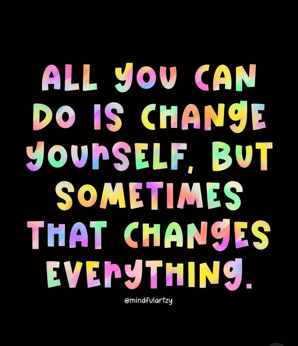 All you can do is change yourself. Sometimes that changes everything

Image: instagram.com/mindfulartzy