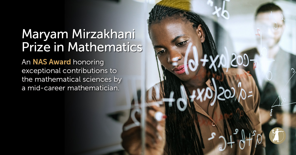 Named for the first woman to win the Fields Medal, the Maryam Mirzakhani Prize in Mathematics is awarded for exceptional contributions to the mathematical sciences by a mid-career mathematician. Nominate for the 2026 award today! #NASaward #mathematics

ow.ly/agu350WpVEO