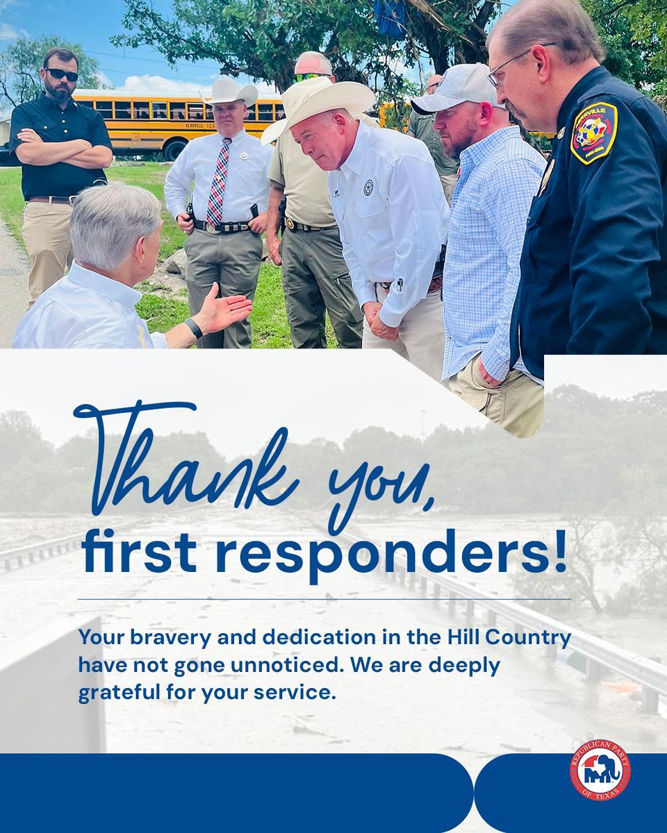 TexasGOP's tweet image. Thank you, first responders!
Your bravery and dedication in the Hill Country have not gone unnoticed. We are deeply grateful for your tireless service.