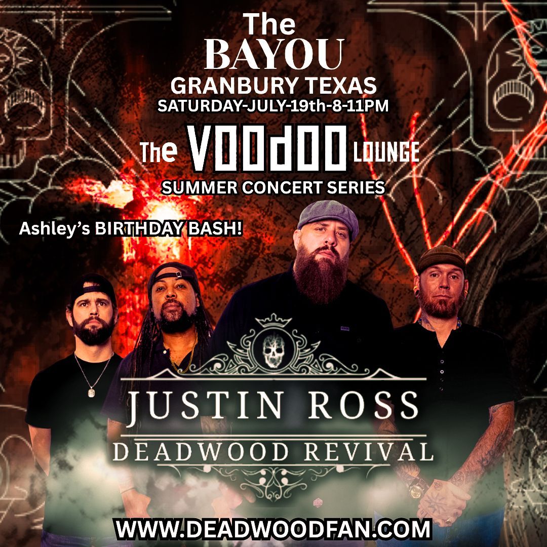 Join “Justin Ross and Deadwood Revival” at The Bayou Granbury July 19th from 8-11pm. Get your tix at the link below.
It’s Ashley’s Birthday Bash as well, so let’s blow this thing up! Check out our stuff at Deadwoodfan.com

ticketleap.events/tickets/the-ba…