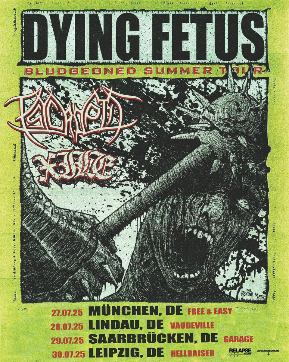 Germany with Dying Fetus at the end of the month!