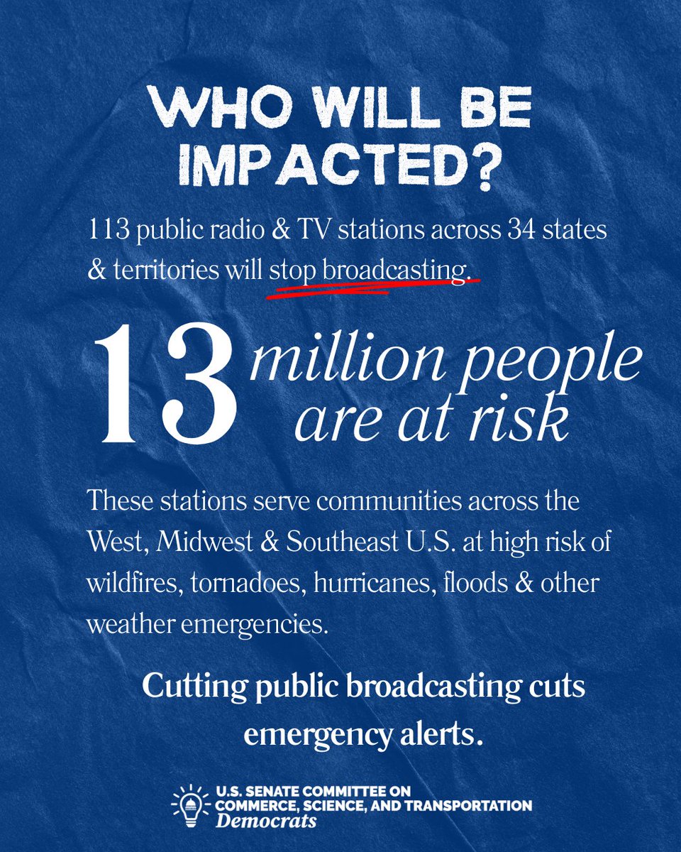 commercedems's tweet image. The cuts to the Corporation for Public Broadcasting will most likely leave 13 million people without reliable access to emergency broadcasting during disasters.
