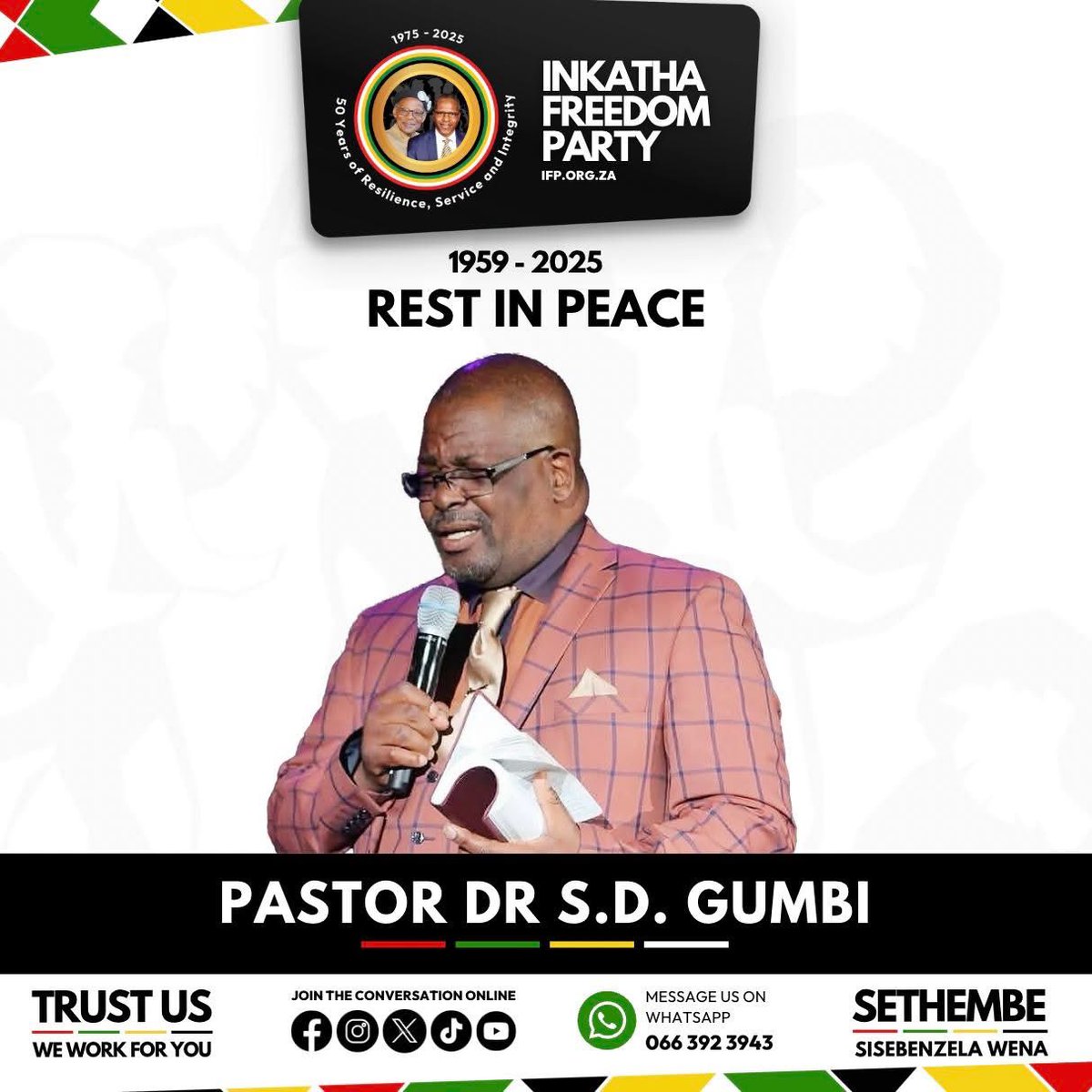 🐘🐘🐘🟥⬜️🟩🟨⬛️⬜️

The Inkatha Freedom Party joins the nation in mourning the passing of our beloved Reverend Dr. Simon "SD” Gumbi; a spiritual giant, moral beacon, and unwavering voice of the Gospel.

#RIPDrGumbi #ServantLeader