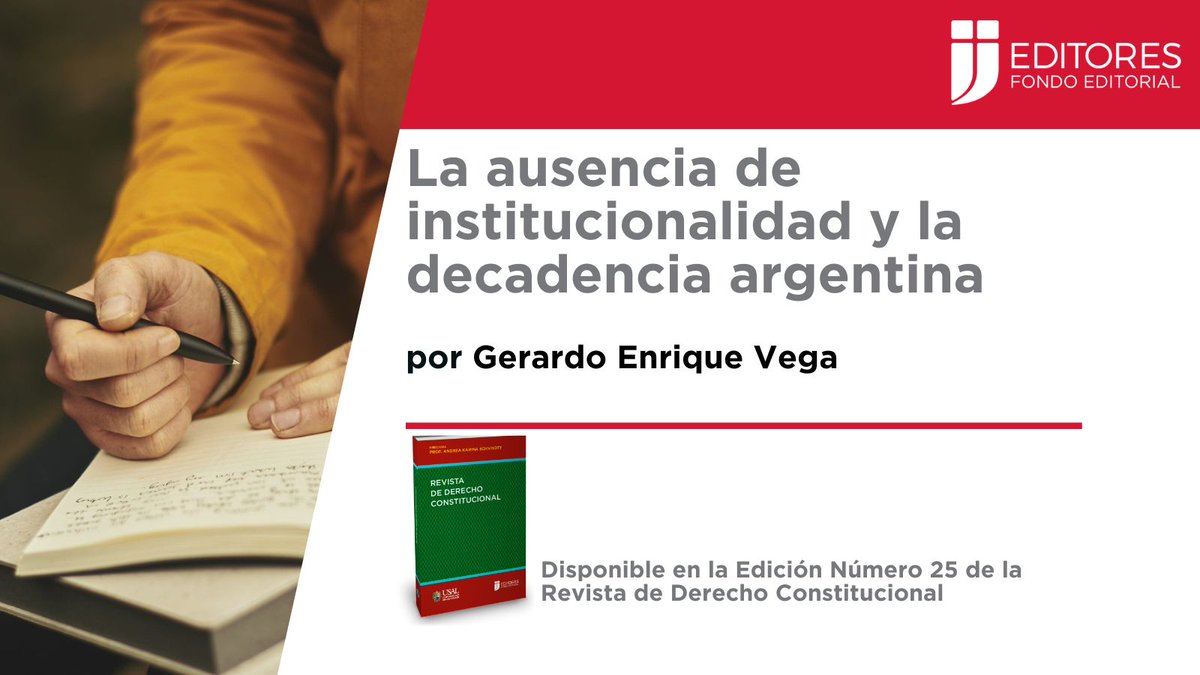 #DoctrinaDestacada 🇦🇷

Nos complace anunciar la publicación del artículo "La ausencia de institucionalidad y la decadencia argentina", de autoría del Dr. Gerardo Enrique Vega.

Accede al contenido completo en: ijeditores.com/pop.php?option…