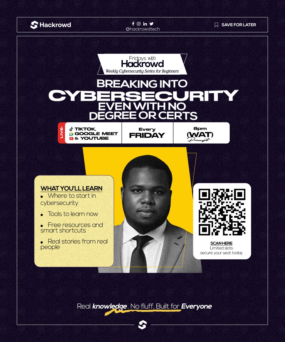 hackrowd's tweet image. Another #FridayWithHackrowd is around the corner! 🔐
We’re going live again this Friday at 8 PM WAT with practical cyber insights, real-world hacking discussions &amp;amp; more.
📍 Google Meet | TikTok | YouTube Live
Come learn. Come grow.
Miss it? You miss out.
#Hackrowd #Cybersecurity