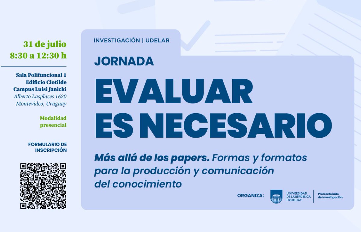 🗨️ Jornada de cierre del ciclo «Evaluar es necesario»

✅ Dirigido a quienes participan en procesos de evaluación académica.

🗓️Jueves 31 de julio
🕣8:30 a 12:30h
📍Edificio Clotilde, Campus Luisi Janicki de #Udelar

ℹ️Más información e inscripciones en: udelar.edu.uy/portal/2025/07…