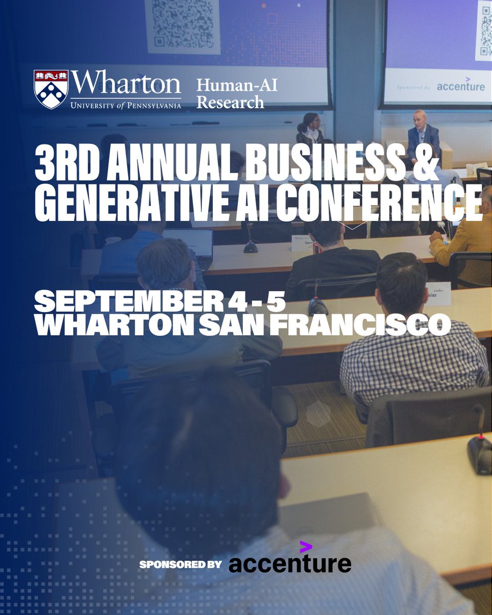 WhartonHumanAI's tweet image. Registration for our 2025 Business &amp;amp; Generative AI Conference on @Wharton&apos;s San Fran campus is now live!

Join us Sept. 4-5 to hear from leading faculty and academic researchers shaping how business and GenAI move forward.

Sponsored by Accenture
whr.tn/2025GenAI