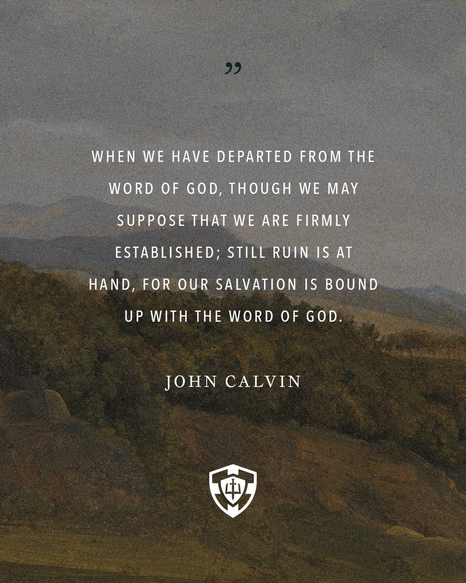 GPTSeminary's tweet image. "When we have departed from the Word of God, though we may suppose that we are firmly established; still ruin is at hand, for our salvation is bound up with the Word of God." — John Calvin