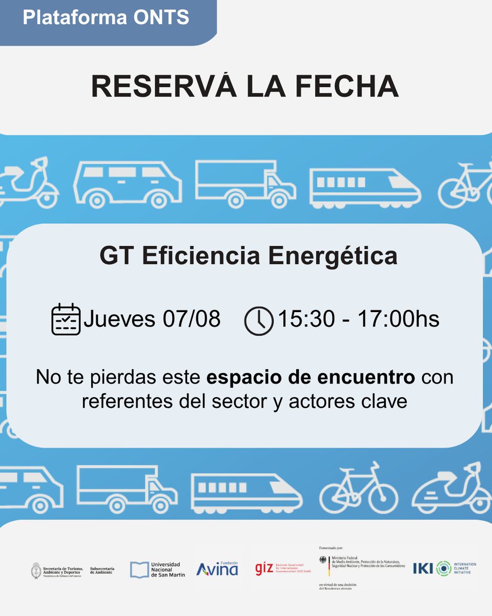 Desde la Plataforma Observatorio Nacional de Transporte Sostenible - ONTS, te invitamos a participar en la tercera sesión del Grupo de Trabajo Eficiencia Energética.
🗓️ Fecha: Jueves 07 de Agosto
⏰ Hora: 15.30 hs
🖥️ Formato Virtual (Plataforma Zoom)