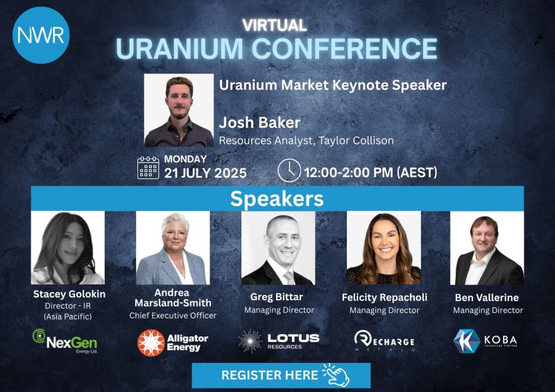 NWR Communications (@nwrcomms) on Twitter photo Join us on 21 July for the @NWRComms Virtual #Uranium Conference.
Uranium market outlook keynote, plus company presentations from <a href="/Lotus_Resources/">Lotus Resources</a> $LOT, <a href="/NexGenEnergy_/">NexGen Energy Ltd.</a> $NXG, <a href="/AlligatorEnergy/">Alligator Energy</a> $AGE <a href="/KobaResources/">Koba Resources</a> $KOB, <a href="/RechargeMetals/">RechargeMetalsLtd</a> $REC.
📆 Register: lnkd.in/e7bdSuV4 Join us on 21 July for the @NWRComms Virtual #Uranium Conference.
Uranium market outlook keynote, plus company presentations from <a href="/Lotus_Resources/">Lotus Resources</a> $LOT, <a href="/NexGenEnergy_/">NexGen Energy Ltd.</a> $NXG, <a href="/AlligatorEnergy/">Alligator Energy</a> $AGE <a href="/KobaResources/">Koba Resources</a> $KOB, <a href="/RechargeMetals/">RechargeMetalsLtd</a> $REC.
📆 Register: lnkd.in/e7bdSuV4