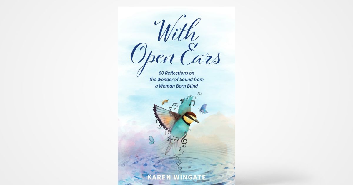 crcbanner's tweet image. Book review of "With Open Ears": Karen Wingate, who was born blind, invites readers to be immersed in sound, unveiling parts of God's character in creation.
