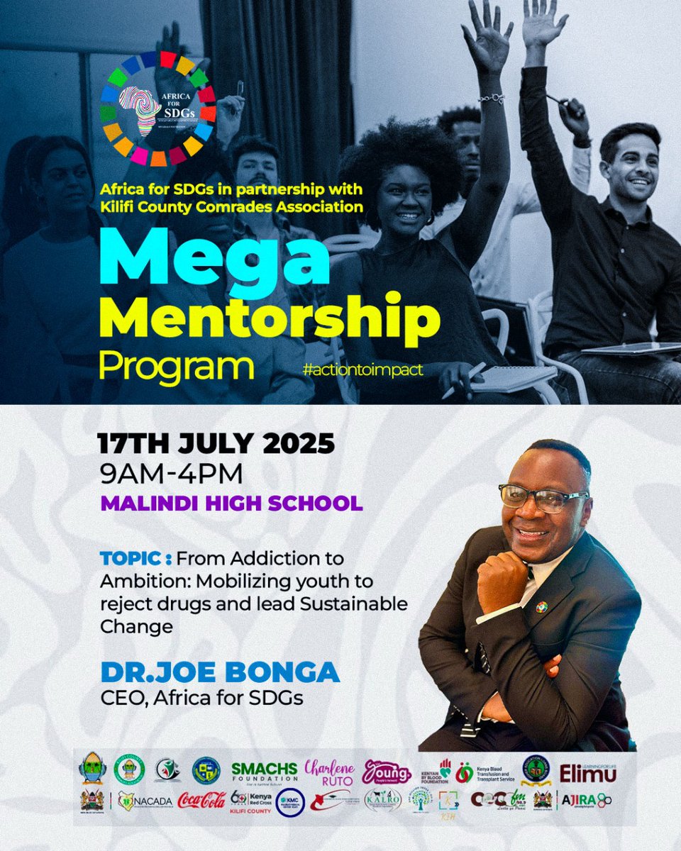 Mega Mentorship Program

📍 Malindi High School | 🗓️ 17th July 2025
🕘 9AM - 4PM

Join us as Dr. Joe Bonga empowers youth to turn Addiction into Ambition 💪🏾🌱

#MegaMentorship2025 #ActionToImpact #AfricaForSDGs #SayNoToDrugs #YouthForChange