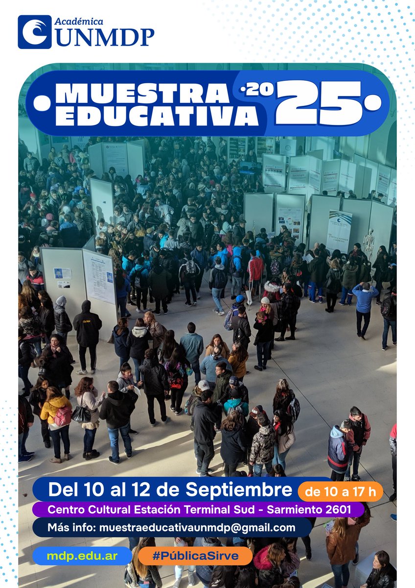 Info de la Secretaría Académica - UNMDP (@academicaunmdp) on Twitter photo MUESTRA EDUCATIVA 2025
Organizada por la Secretaría Académica de la <a href="/unmdp/">Universidad Nacional de Mar del Plata</a>
🗓️ 10 al 12 de septiembre
🕙 10 a 17 h
📍 Centro Cultural Estación Terminal Sud (Sarmiento 2601)
#PúblicaSirve #UNMdP #MuestraEducativa #EducaciónPública #MarDelPlata MUESTRA EDUCATIVA 2025
Organizada por la Secretaría Académica de la <a href="/unmdp/">Universidad Nacional de Mar del Plata</a>
🗓️ 10 al 12 de septiembre
🕙 10 a 17 h
📍 Centro Cultural Estación Terminal Sud (Sarmiento 2601)
#PúblicaSirve #UNMdP #MuestraEducativa #EducaciónPública #MarDelPlata