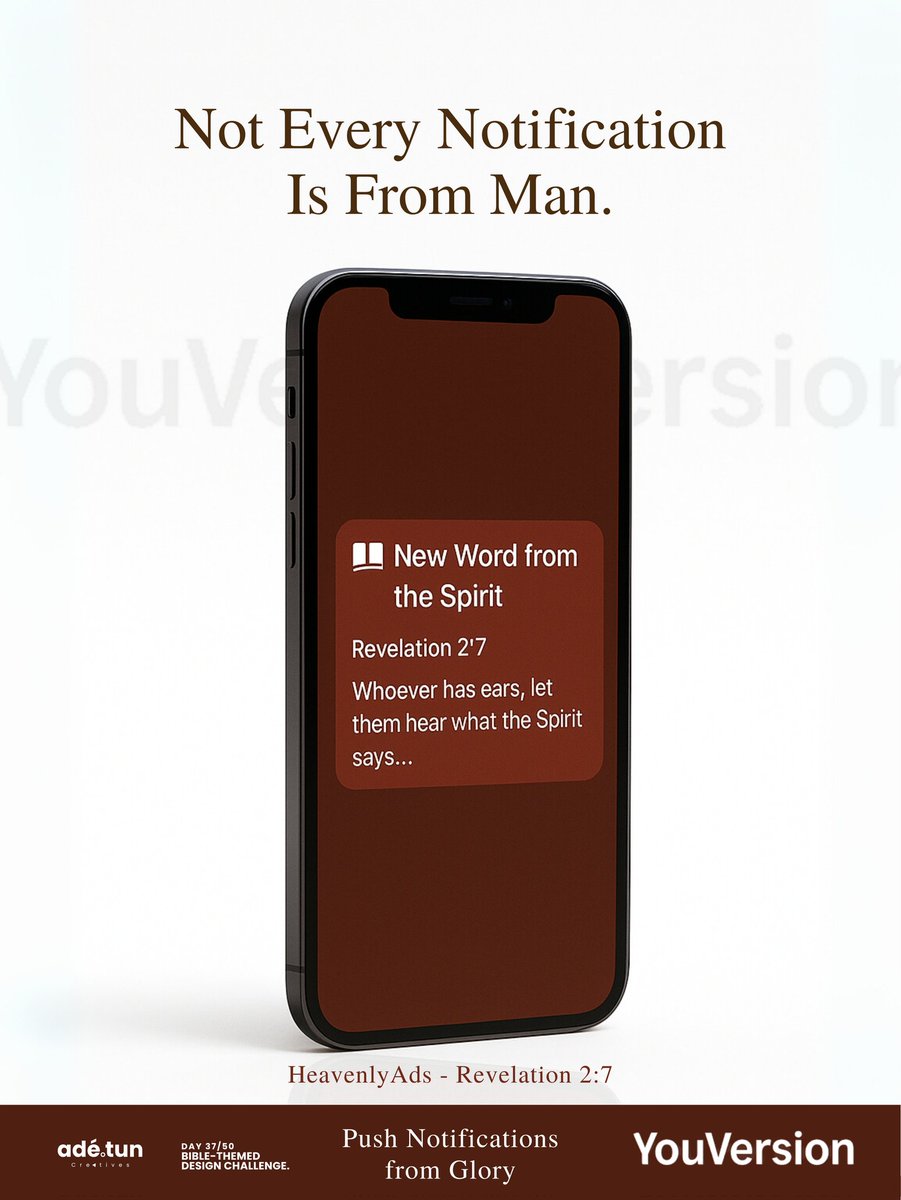 byadedotun's tweet image. Day 37/50
Bible-themed Heavenly Ad

You silenced every ping.
Cleared every message.

But one alert still glowed:
“Whoever has ears…”

Revelation 2:7 

#HeavenlyAds x #YouVersion
#BibleAds

Push Notifications from Glory.