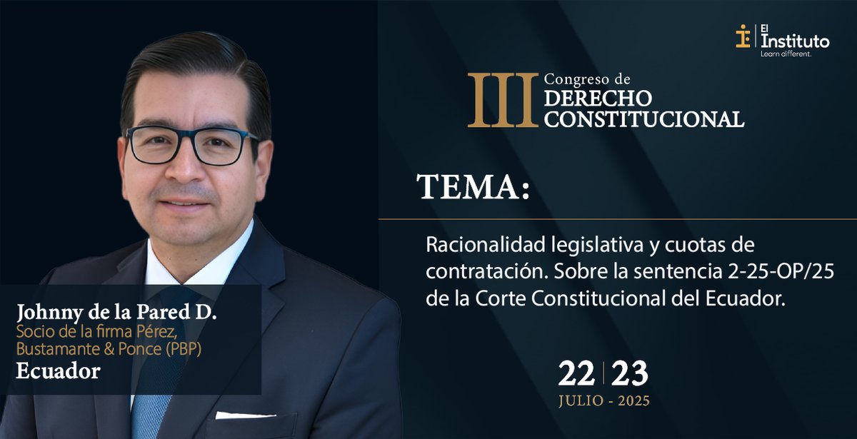 En el III Congreso de Derecho Constitucional este
22-23 jul. <a href="/JDELAPARED/">Johnny de la Pared D.</a> expone: “Racionalidad legislativa y cuotas de contratación. Sobre la sentencia 2-25-OP/25 de la Corte Constitucional del Ecuador.” 
#ElInstitutoIO
#DerechoConstitucional #AbogadosEcuador
