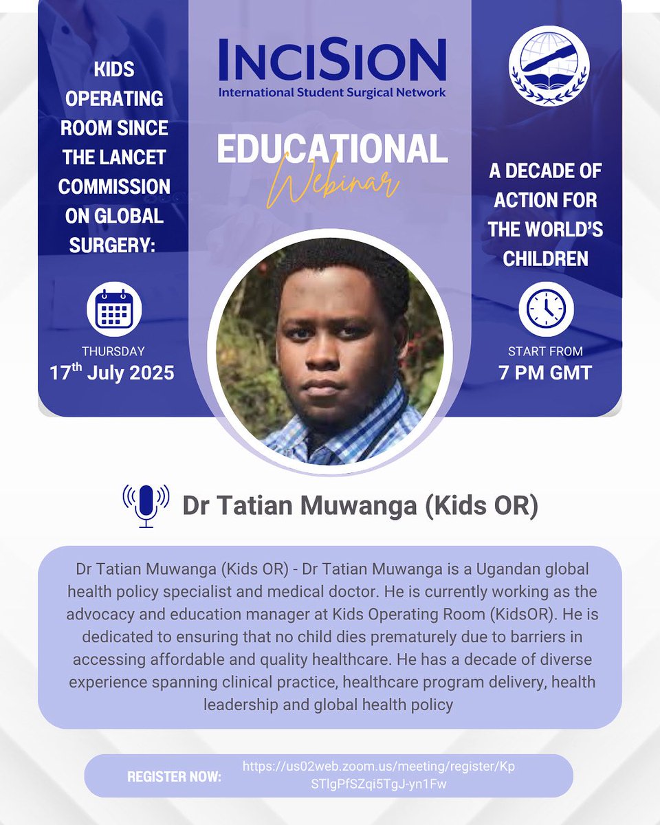 InciSioNGlobal's tweet image. 🗓 17 July 2025 | 🕖 7 PM GMT
🌍 “Kids Operating Room since the Lancet Commission: A Decade of Action for Children”
🎙 Featuring Dr. Tatian Muwanga (KidsOR) – a leading voice in paediatric global surgery.
🔗 Register here: us02web.zoom.us/meeting/regist…
#GlobalSurgery #ChildHealth