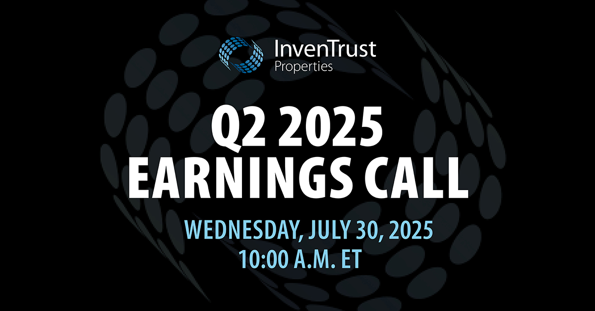 InvenTrust Properties Corp. (NYSE: IVT) will release its Q2 2025 earnings results on July 29, 2025, after market close. Join us for the Earnings Conference Call on July 30, 2025, at 10:00 a.m. ET to discuss results and business highlights.
Webcast - ow.ly/V6jr50WqbGf