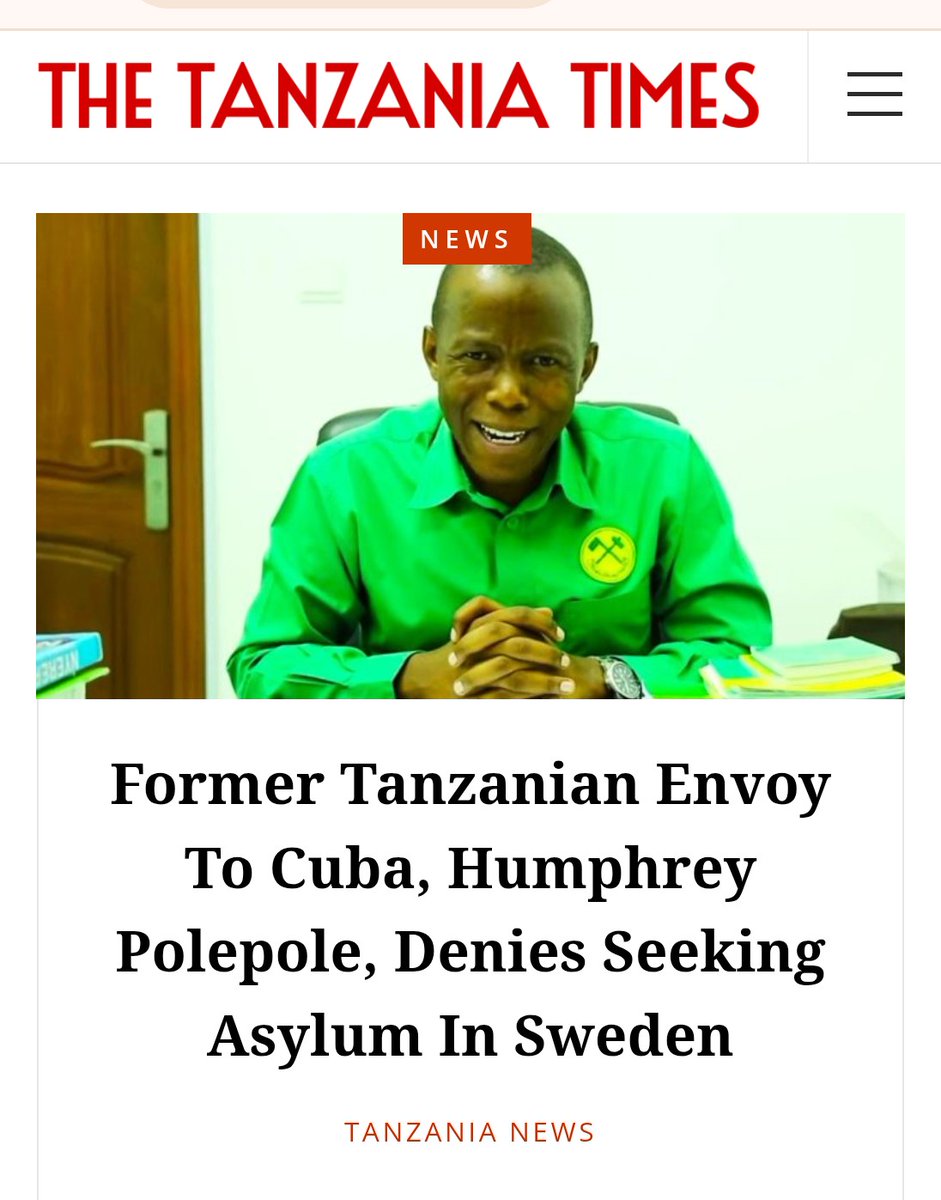 Resigned Tanzanian Ambassador to Cuba denies seeking asylum in Sweden tanzaniatimes.net/former-tanzani…