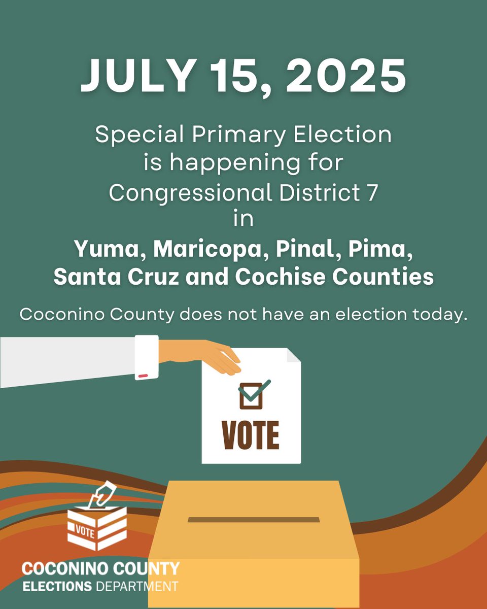 CoconinoVote's tweet image. 📢 Today is the Congressional District 7 Special Primary Election in AZ! Voters in parts of 6 AZ counties are heading to the polls. A huge shoutout to our colleagues working hard to make democracy happen! Friendly reminder: There is NO election happening in Coconino County today.