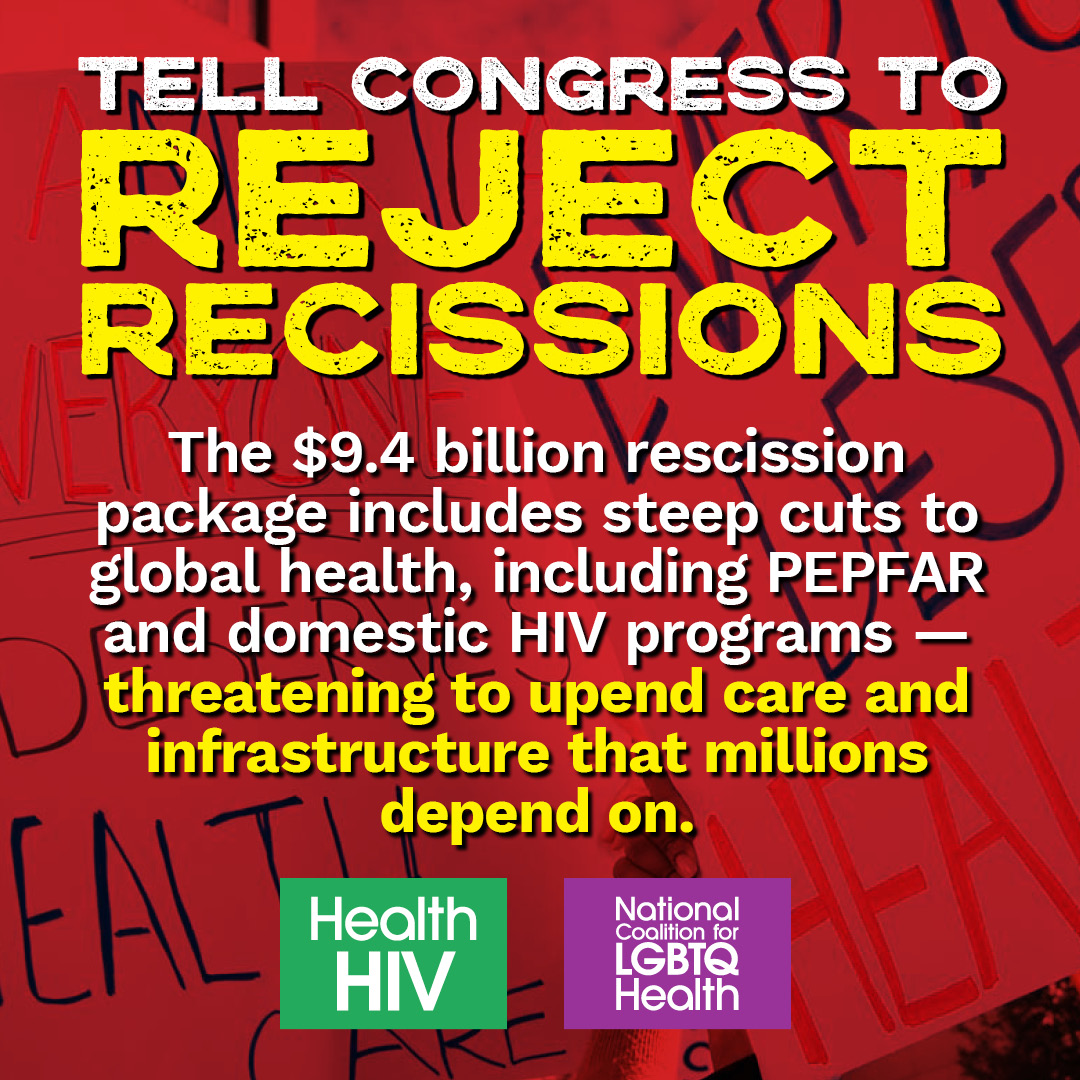 Congress faces a 7/18 deadline to act on a $9.4 billion rescission package—or the funds will be released as originally appropriated. The package includes steep cuts to global health, including PEPFAR and domestic HIV programs.

#HIV #AIDS #Health #Recissions #ProtectHIV #PEPFAR